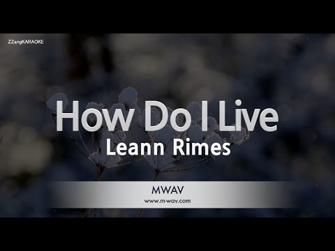 Leann Rimes-How <strong>Do</strong> I Live (Karaoke <strong>Version</strong>)