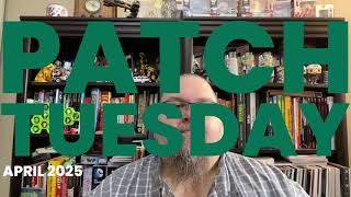Patch Tuesday | April 2025