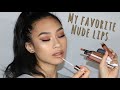 MY FAVORITE NUDE LIP PRODUCTS!