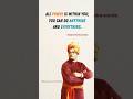 “All power is within you; you can do anything and everything.” – Swami Vivekananda
