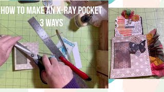 3 ways to make an X-ray pocket & a special tag to use in it by Dearjuliejulie 258 views 4 weeks ago 22 minutes