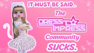 5 Things I HATE About the Dress to Impress Community