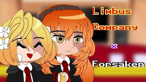 Limbus Company reacts to Forsaken | Part 2 | Gacha Club | 2x