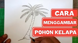Cara Menggambar Pohon Kelapa - Belajar Menggambar Terbaru
