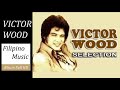 Victor Wood Greatest Hits Full Album - Victor Wood Songs Lyrics - Victor Wood Medley Songs