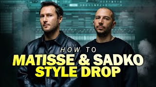 How To Make A Matisse & Sadko Style Progressive House Drop (FLP)