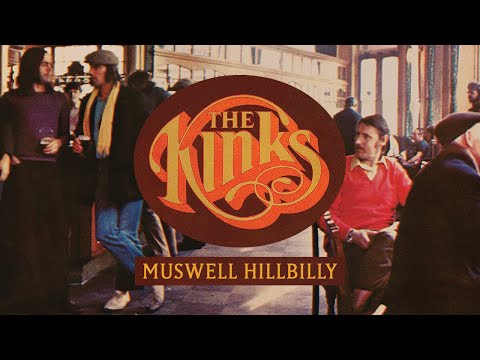 The Kinks - Muswell Hillbilly (Official Audio)