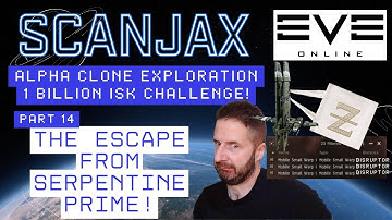 🚀 1 BILLION ISK EXPLORATION CHALLENGE | EVE Online Alpha Clone - Ep14 - ESCAPE FROM SERPENTIS PRIME!
