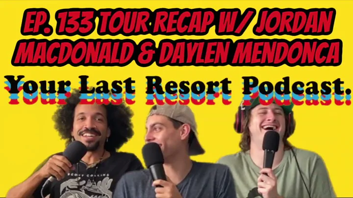 Your Last Resort Podcast Ep. 133 Tour Recap w/ Jor...