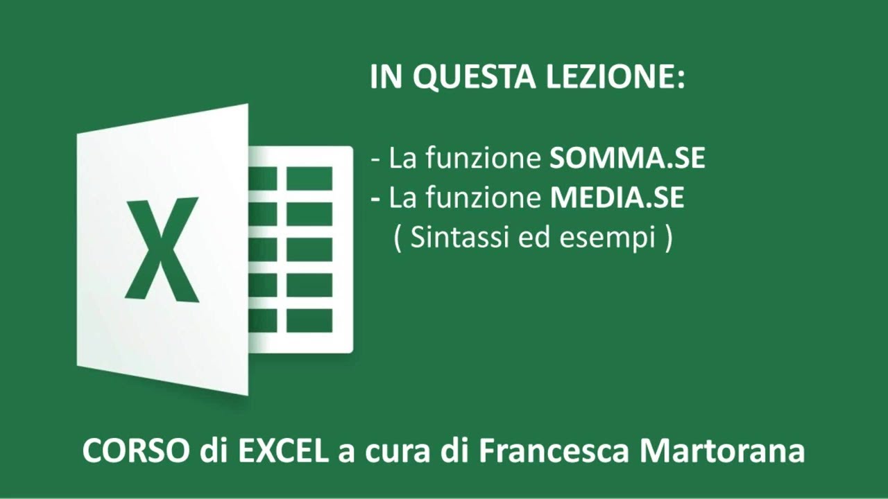 EXCEL tutorial 7C: Funzioni SOMMA.SE e MEDIA.SE