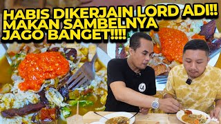 Dimasakin  Makan Bareng Lord Adi Yang Jago  Banget Makan Sambel