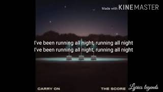 The score running all night - Lyrics Resimi