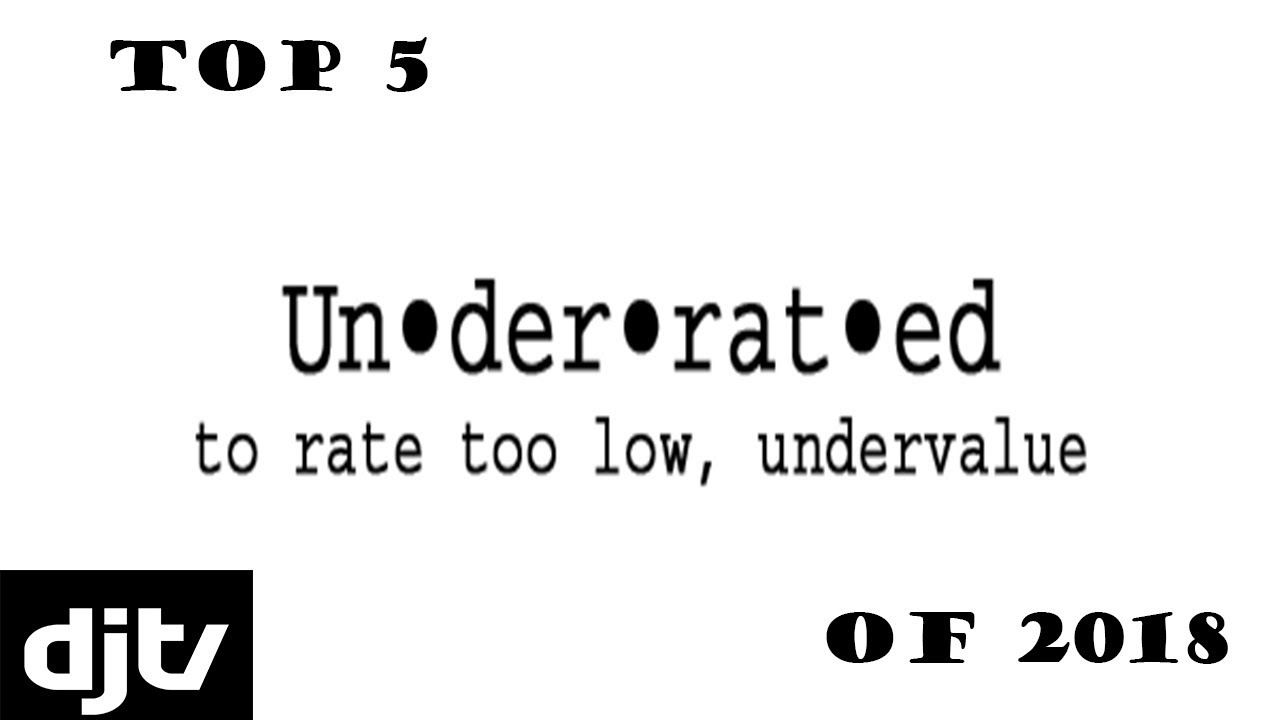 TOP 5 UNDERRATED ARTISTS OF 2018