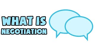 What is Negotiation | Explained in 2 min