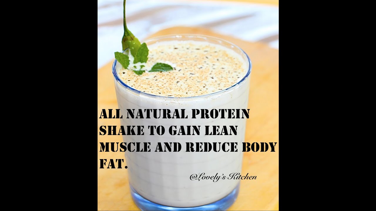 Best Protein Shake To Gain Lean Muscle From Lovely's Kitchen YouTube