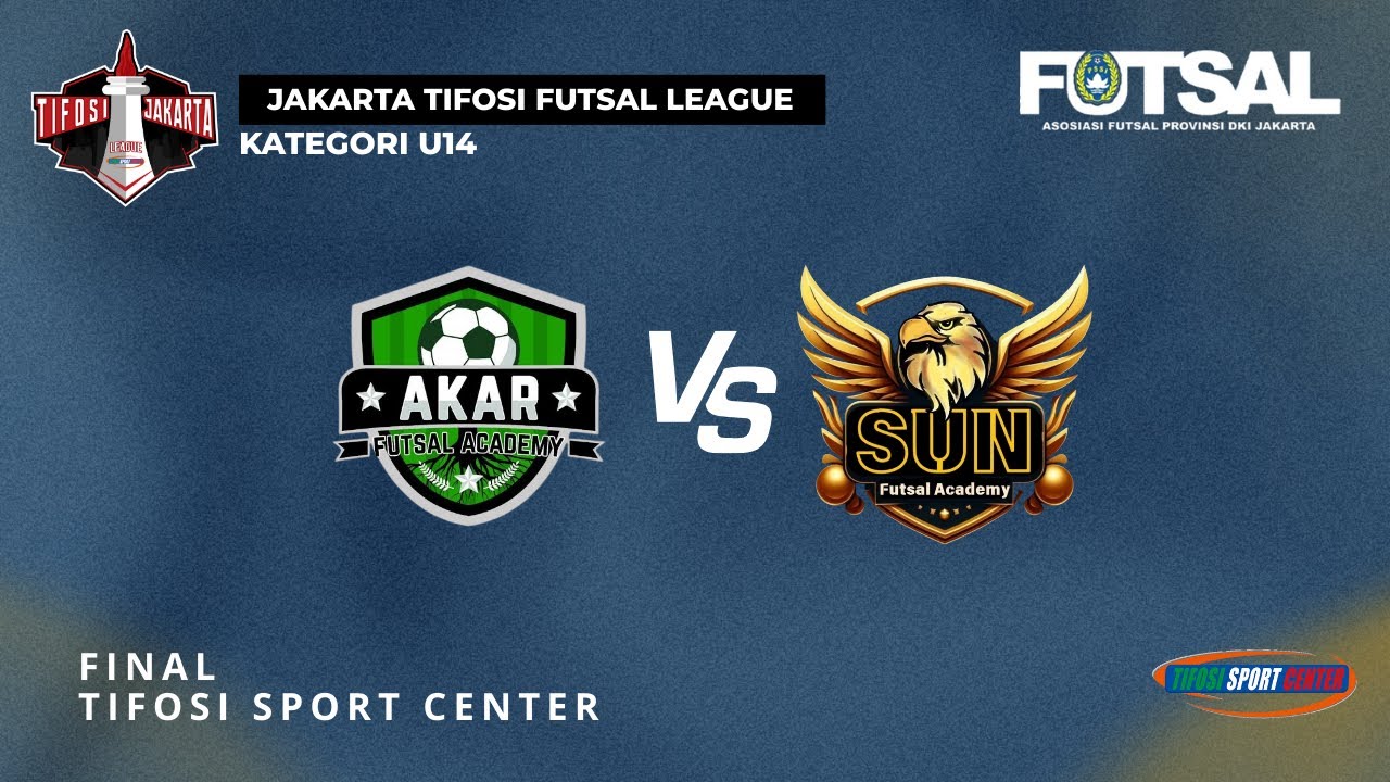 JAKARTA TIFOSI FUTSAL LEAGUE | FINAL | AKAR FA VS SUN FA
