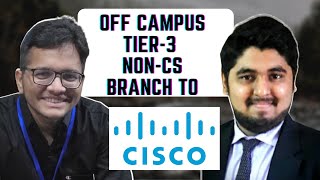 Cisco SDE Intern Strategy 2021 🔥|Cisco Interview Questions Answers | Tier-3 Non CS to Cisco