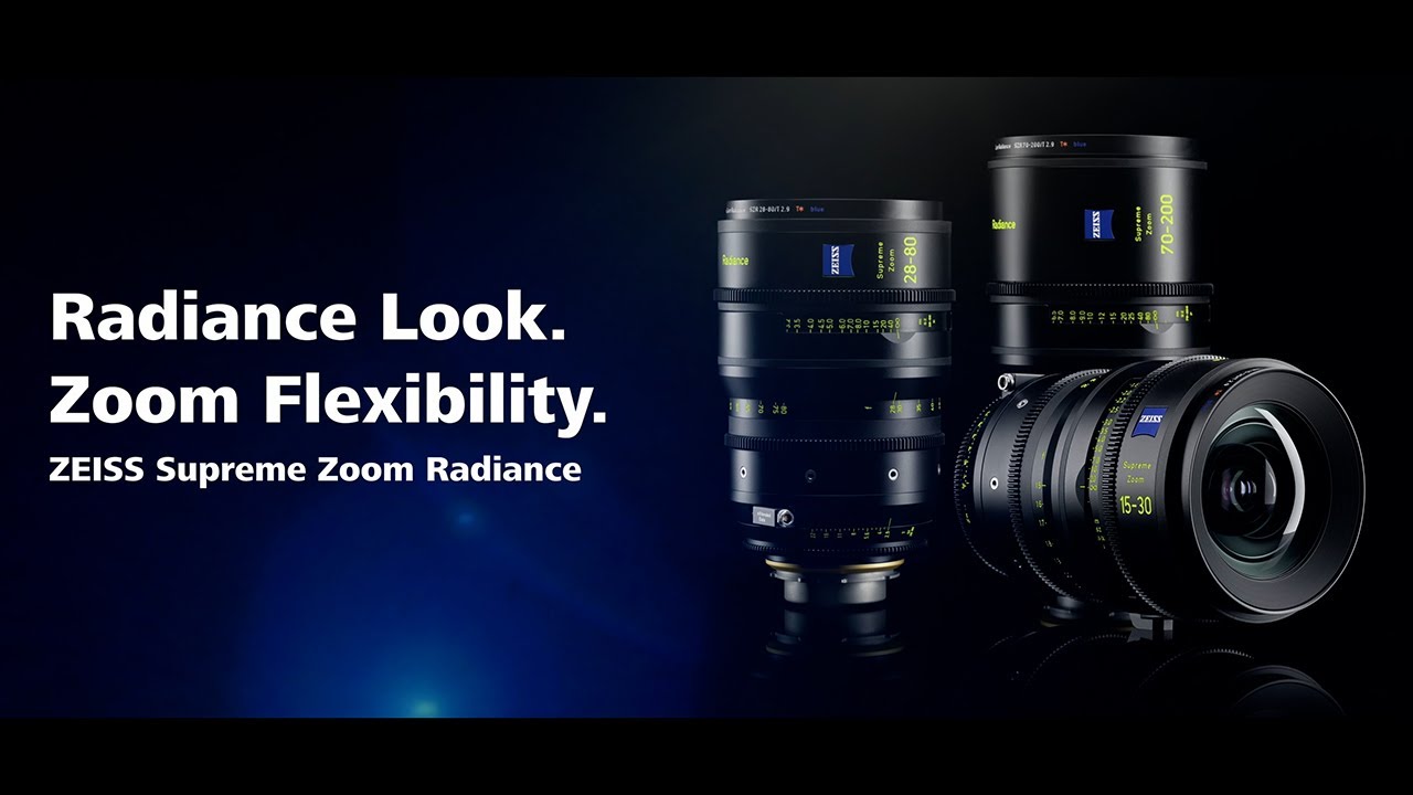 Zeiss Supreme Zoom Radiance Cine Lenses Combine Soul and