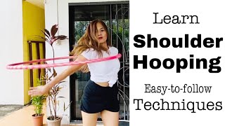Shoulder Hooping Tutorial/ How to shoulder hoop