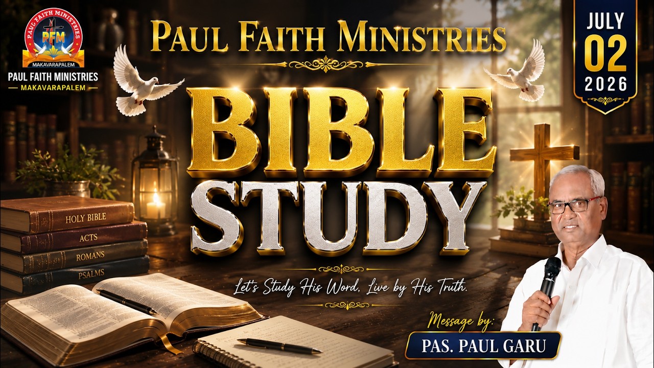 Bible Study || #rev_paulgaru || #pas_kiranbabu || 2-07-2026 || #paulfaithministries