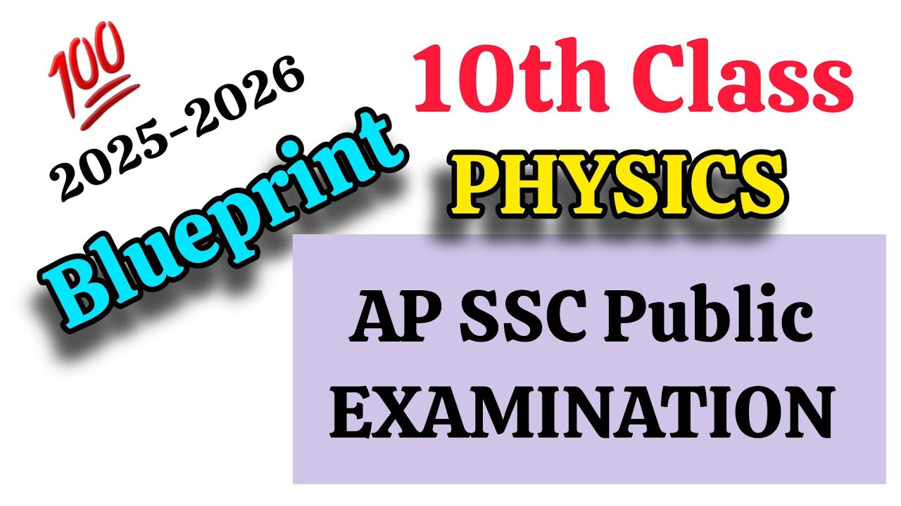 AP 10th 💯Physica Question Paper Blueprint 2025-2026 | AP 💯10th Class Physics Format design 2025-2026
