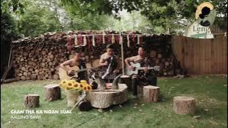 Aalung Bawi - Caan Tha Ka Ngan Sual | Cover Song