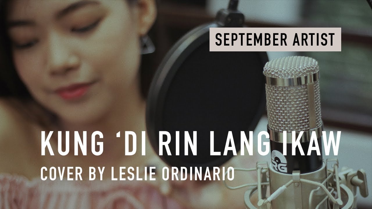 Kung 'Di Rin Lang Ikaw | Cover by Leslie Ordinario - YouTube