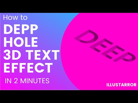 How to create DEEP HOLE 3D text in illustrator just in 2 minute