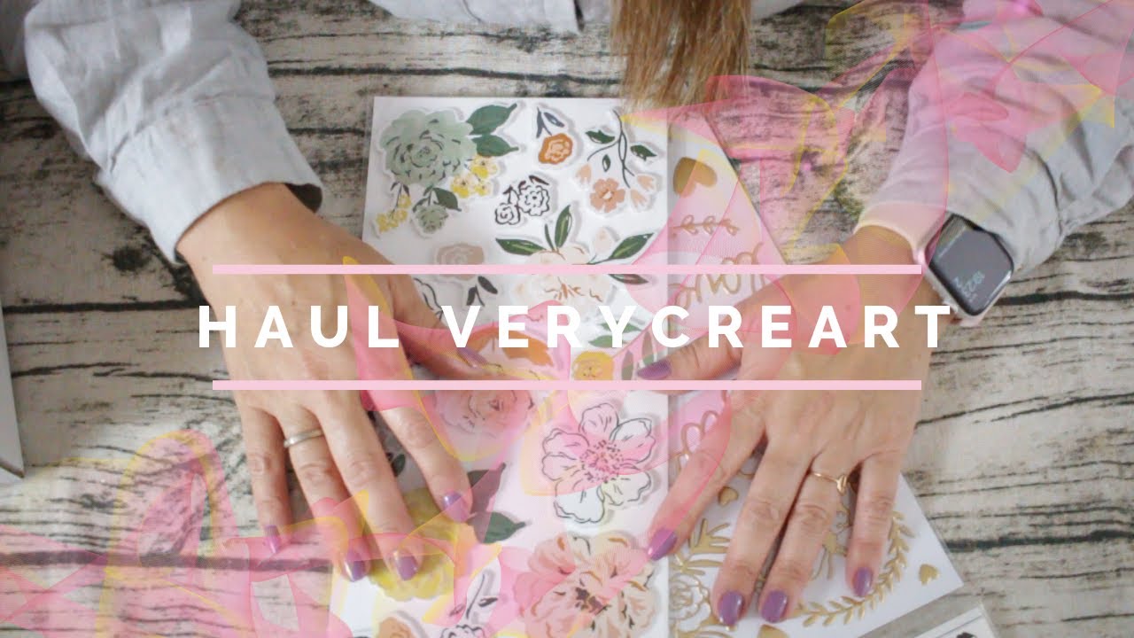 Haul scrapbooking Verycreart