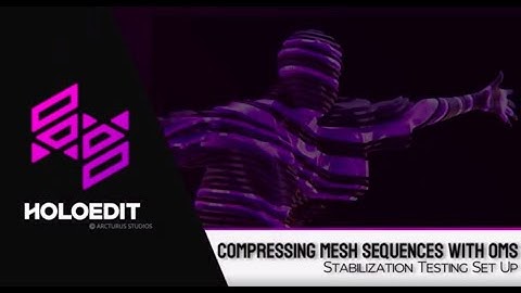 HoloEdit Tutorial: Advanced Compression - Stabilization Testing Setup - HoloEdit 2020 (4 of 11)