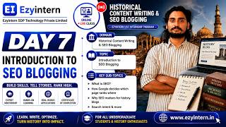 Day 7: Introduction to SEO Blogging | EzyIntern UGC Internship Program Day 8 Keyword Research For History Content Ezyintern Ugc Internship Program
