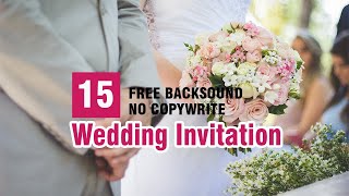 15 Backsound Wedding Invitation Terbaru 2021 FREE  No Copywrite