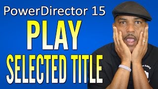 DVD Play a Chapter & Return to the Menu | PowerDirector