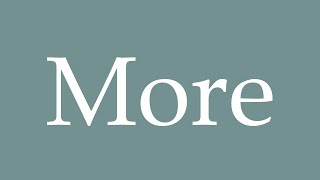 How To Pronounce More Correctly In French