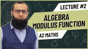 Modulus Function | Absolute Value Function | A-level Maths 9709 | Sir Sufyan Irfan Mewawala