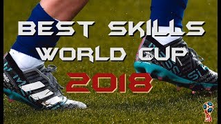 Best Football Skills - World Cup Russia 2018 |HD