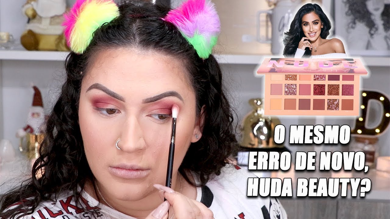 NOVA PALETA NEW NUDES DA HUDA BEAUTY - O MESMO ERRO DE NOVO... | Duda Fernandes