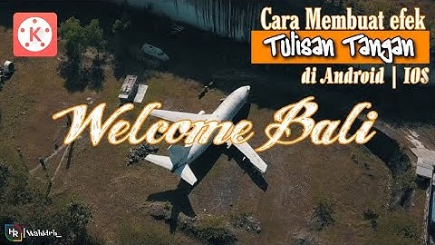 Cara Membuat Video Tulisan Tangan di Android / IOS | Kinemaster Tutorial