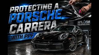 Sports Performance PPF Installation on a Porsche Carrera | Invisible Paint Protection