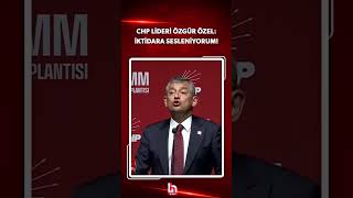 Chp Lideri Özgür Özelden Erdoğana: Bu Ülkeyi Ilk Seçimlerde Sizden Kurtarmaya Kararlıyız