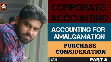 Amalgamation Part 2| Purchase Consideration| Methods of Purchase Consideration| Explained Malayalam