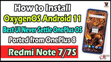 How to Install Oxygen OS Android 11 Ported from OnePlus 8 for Redmi Note 7/7S 🔥 90fps in Pubg Mobile
