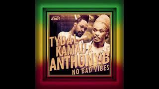 TYDAL KAMAU x ANTHONY B • No Bad Vibes | Oneness Records [2023]