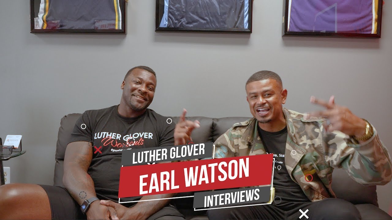 The Earl Watson Interview | Luther Glover Workouts