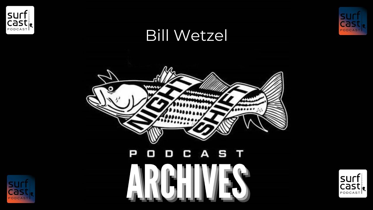 Night Shift Podcast Archives - Bill Wetzel #3