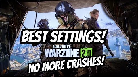 The BEST Warzone 2.0 Settings! No more crashing!