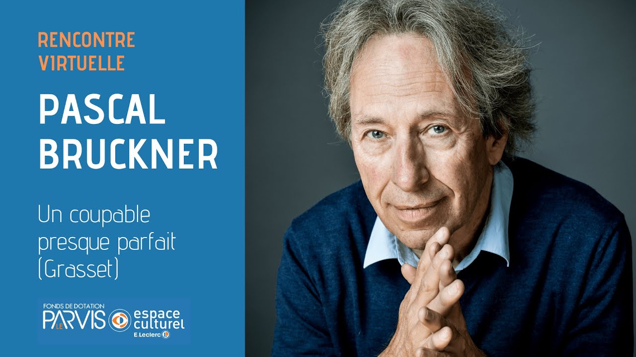 Entretien avec Pascal Bruckner