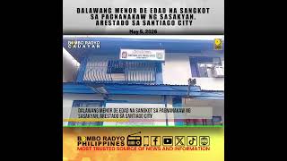 2 menor de edad at isang suspek arestado sa kasong carnapping sa Santiago City