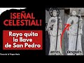 Seal del cielo porqu un rayo rompi las llaves en la estatua de san pedro en argentina