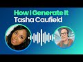 Tasha Caufield: AI Filmmaker Interview (How I Generate It - Episode 2)